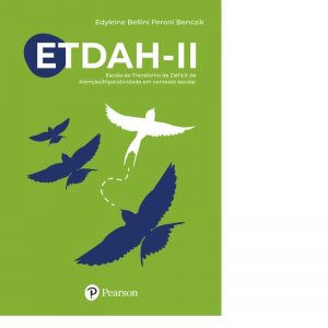 ETDAH – II  Escala do Transtorno de Déficit de Atenção/Hiperatividade em contexto escola