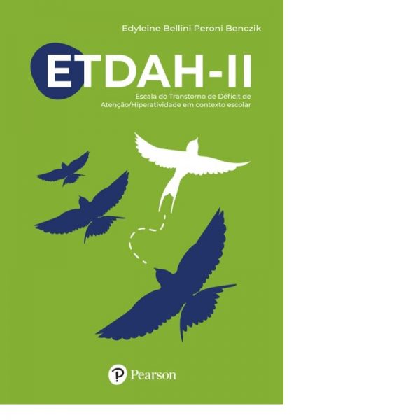ETDAH – II  Escala do Transtorno de Déficit de Atenção/Hiperatividade em contexto escola