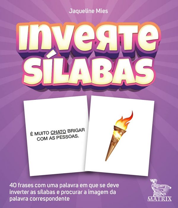 Inverte sílabas: 40 frases com uma palavra em que se deve inverter as sílabas e procurar a imagem da palavra correspondente