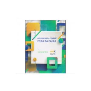 Aprendendo a Pensar Fora da Caixa