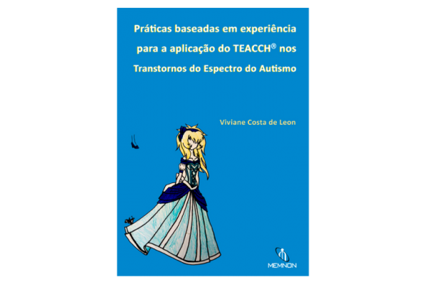 Práticas baseadas em experiência para aplicação do TEACCH nos Transtornos do Espectro do Autismo