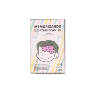 Memorizando e Organizando