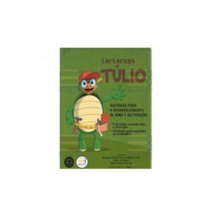 Tartaruga Túlio - Histórias Para o Desenvolvimento de Rima e Aliteração