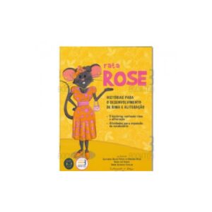 Rata Rose - Histórias Para o Desenvolvimento de Rima e Aliteração