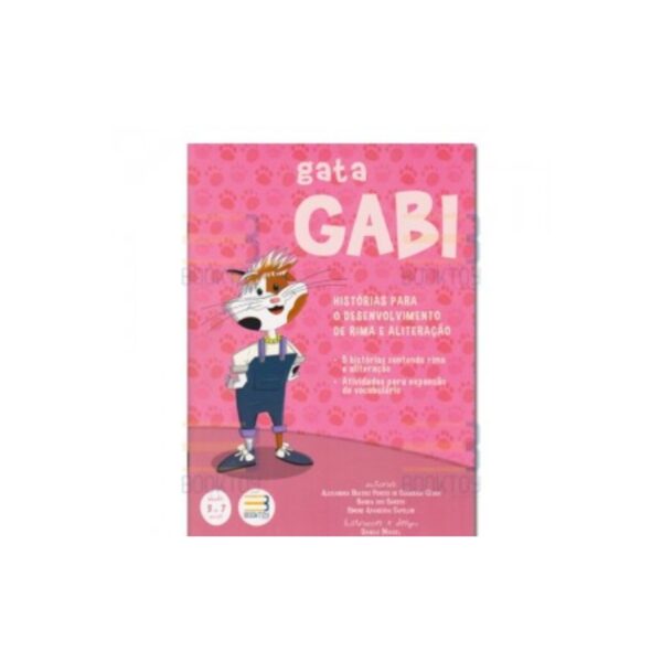 Gata Gabi- Histórias Para o Desenvolvimento de Rima e Aliteração