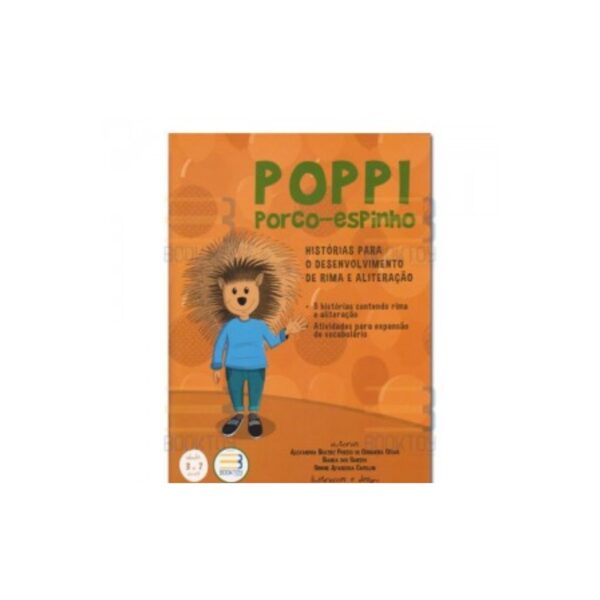Poppi Porco-Espinho - Histórias Para o Desenvolvimento de Rima e Aliteração
