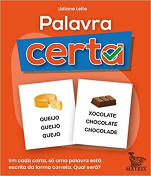 Palavra certa: Em cada carta, só uma palavra está escrita de maneira correta. Qual será?
