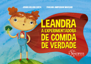 Leandra, a Experimentadora de Comida de Verdade