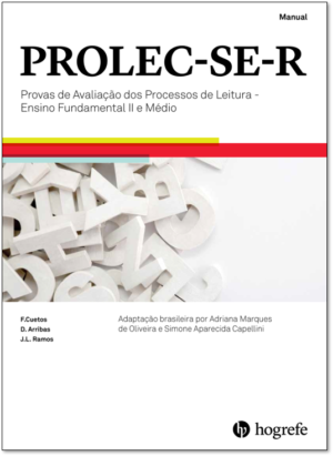 PROLEC–SE–R - Provas de Avaliação dos Processos de Leitura - Ensino Fundamental II e Médio