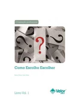 Como Escolho Escolher - Livro de Instruções (Manual)
