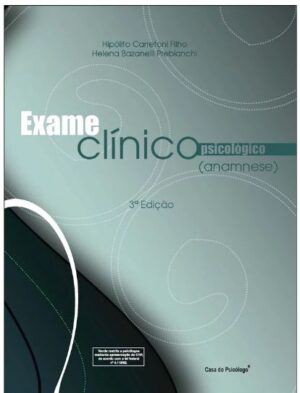 Anamnese - Exame Clínico Psicológico - Caderno de Aplicação