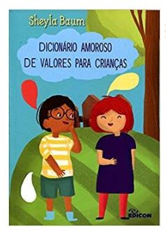 Dicionário Amoroso de Valores para Crianças