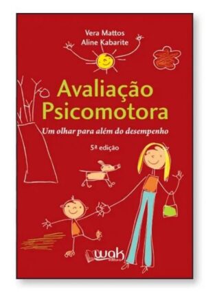 Avaliação Psicomotora – Um Olhar Para Além do Desempenho