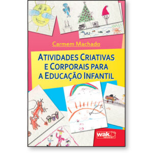 Atividades Criativas e Corporais para a Educação Infantil