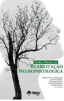 Teoria e Prática na Reabilitação Neuropsicológica