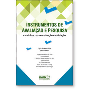 Instrumentos de Avaliação e Pesquisa – Caminhos para Construção e Validação