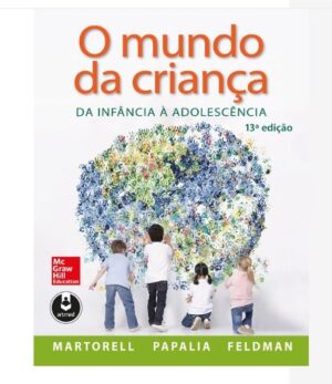 O Mundo da Criança - Da Infância à Adolescencia