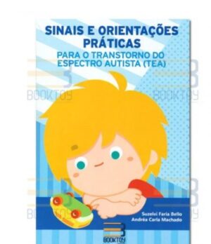 Sinais e orientações práticas para o TEA