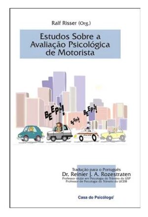Estudos sobre a Avaliação Psicológica de Motorista