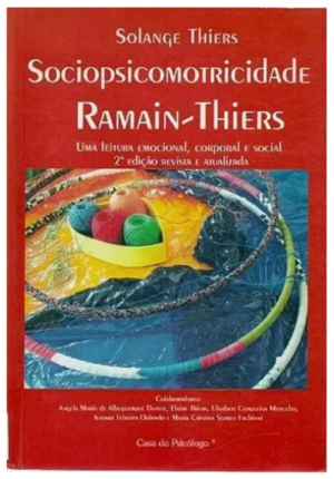 Sociopsicomotricidade Ramain-Thiers - Uma Leitura Corporal e Social