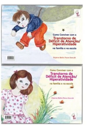 Como Conviver com o Transtorno de Déficit de Atenção/Hiperatividade na Família e na Escola