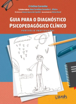 Guia Para o Diagnóstico Psicopedagógico Clínico – Portfólio Profissional