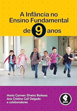 A Infância no Ensino Fundamental de 9 anos