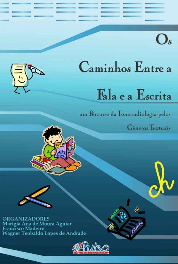 Os Caminhos Entre a Fala e a Escrita