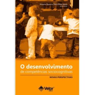 O Desenvolvimento de Competências Sociocognitivas