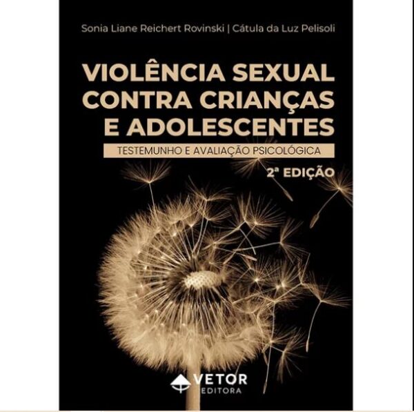 Violência Sexual Contra Crianças e Adolescentes - 2ª Edição