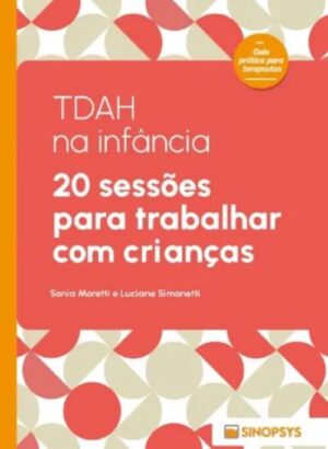 TDAH na Infância - 20 Sessões para Trabalhar com Crianças