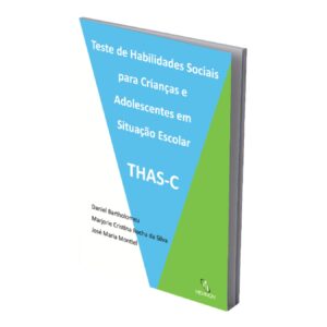 Teste de Habilidades Sociais para Crianças e Adol. em Sit. Escolar – THAS-C + Protocolos