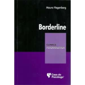 Bordeline - Coleção Clínica Psicanalítica